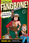 Fangbone! Third-Grade Barbarian (Fangbone! Third Grade Barbarian #1) Cover Image