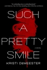Such a Pretty Smile: A Novel Cover Image