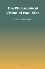 The Philosophical Vision of Paul Klee By John Sallis (Editor) Cover Image