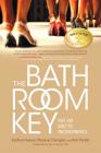 The Bathroom Key: Put an End to Incontinence Cover Image