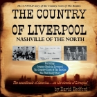The Country of Liverpool: Nashville of The North By David Bedford Cover Image