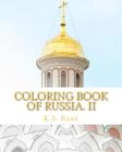 Coloring Book of Russia. II By K. S. Bank Cover Image