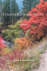 Feathers and Light By John Cheeseman Cover Image
