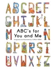 ABC's for You and Me By Carla Kern Cover Image