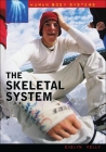 The Skeletal System (Human Body Systems) By Evelyn B. Kelly Cover Image