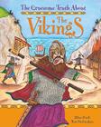 The Vikings (Gruesome Truth about) By Jillian Powell Cover Image