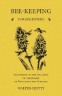 Bee-Keeping for Beginners - According to the Syllabus of the Board of Education for Schools Cover Image