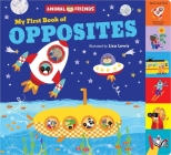Animal Friends: My First Book of Opposites (Animal Friends ) By Liza Lewis (Illustrator), Little Genius Books Cover Image