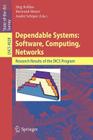 Dependable Systems: Software, Computing, Networks: Research Results of the Dics Program (Lecture Notes in Computer Science #4028) Cover Image