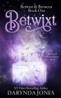 Betwixt: A Paranormal Women's Fiction Novel By Darynda Jones Cover Image