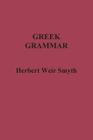 Greek Grammar By Herbert Weir Smyth Cover Image