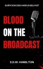 Blood On The Broadcast Cover Image