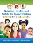 Nutrition, Health and Safety for Young Children: Promoting Wellness with Enhanced Pearson Etext -- Access Card Package By Joanne Sorte, Inge Daeschel, Carolina Amador Cover Image