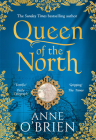 Queen of the North By Anne O'Brien Cover Image