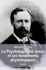 La Psychologie des sexes et ses fondements physiologiques By Alfred Fouillée Cover Image