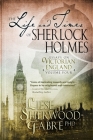 The Life and Times of Sherlock Holmes, Volume 4 By Liese Sherwood-Fabre Cover Image