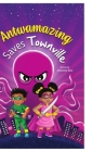 Antwamazing Saves Townville: Antwamazing Salva Townville By Antoinette Rose, Nicole Hill (Editor) Cover Image