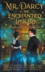 Mr. Darcy and the Enchanted Library: A Pride and Prejudice Variation Cover Image