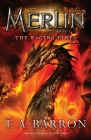 The Raging Fires: Book 3 (Merlin Saga #3) By T. A. Barron Cover Image