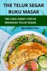 The Telur Segar Buku Masak By Ngeow Zian Chun Cover Image
