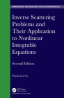 Inverse Scattering Problems and Their Application to Nonlinear Integrable Equations (Chapman & Hall/CRC Monographs and Research Notes in Mathemat) Cover Image