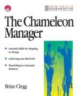 The Chameleon Manager By Brian Clegg Cover Image