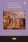 Early Modern Dynastic Marriages and Cultural Transfer (Transculturalisms) By Joan-Lluis Palos (Editor), Magdalena S. Sanchez (Editor) Cover Image