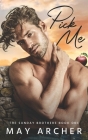 Pick Me By May Archer Cover Image