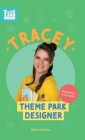 Tracey, Theme Park Designer: Real Women in STEAM (Look Up #5) Cover Image