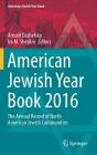 American Jewish Year Book 2016: The Annual Record of North American Jewish Communities By Arnold Dashefsky (Editor), Ira M. Sheskin (Editor) Cover Image