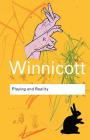 Playing and Reality (Routledge Classics) By D. W. Winnicott Cover Image