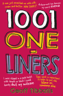 1001 One-Liners: Jokes and zingers for every occasion and on every subject – puns, dad jokes and witty asides for weddings, speeches and presentations Cover Image