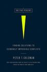 The Five Percent: Finding Solutions to Seemingly Impossible Conflicts By Peter Coleman Cover Image