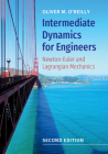 Intermediate Dynamics for Engineers: Newton-Euler and Lagrangian Mechanics By Oliver M. O'Reilly Cover Image