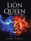 The Lion and the Queen I Hope to Be.... Cover Image