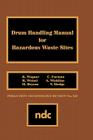 Drum Handling Manual for Hazardous Waste Sites (Pollution Technology Review #143) By K. Wagner Cover Image