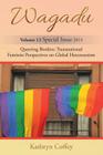 Wagadu: Queering Borders: Transnational Feminist Perspectives on Global Heterosexism By Kathryn Coffey Cover Image