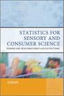 Statistics for Sensory and Consumer Science By Tormod Næs, Per Bruun Brockhoff, Oliver Tomic Cover Image
