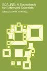 Scaling: A Sourcebook for Behavioral Scientists By Gary Maranell Cover Image