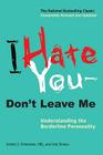 I Hate You--Don't Leave Me: Understanding the Borderline Personality By Jerold J. Kreisman, Hal Straus Cover Image
