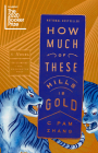 How Much of These Hills Is Gold: A Novel Cover Image