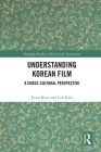 Understanding Korean Film: A Cross-Cultural Perspective Cover Image