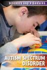 Autism Spectrum Disorder (Diseases & Disorders) Cover Image