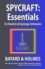 Spycraft: Essentials By Piper Bayard, Jay Holmes, Bayard And Holmes Cover Image