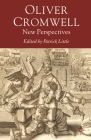 Oliver Cromwell: New Perspectives By Patrick Little Cover Image