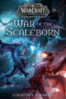 War of the Scaleborn (World of Warcraft: Dragonflight) By Courtney Alameda Cover Image