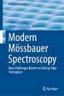 Modern Mössbauer Spectroscopy: New Challenges Based on Cutting-Edge Techniques (Topics in Applied Physics #137) Cover Image