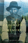 The Geography of Memory: Reclaiming the Cultural, Natural and Spiritual History of the Snayackstx (Sinixt) First People Cover Image