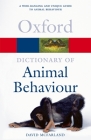 A Dictionary of Animal Behaviour (Oxford Quick Reference) By David McFarland Cover Image