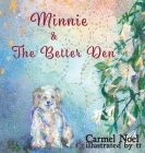 Minnie & The Better Den Cover Image